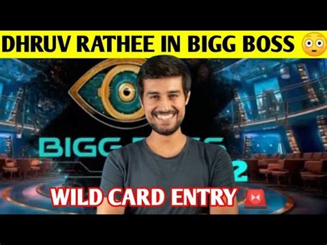 Dhruv Rathee In Bigg Boss Ott S As A Wild Card Entry Bigbossott