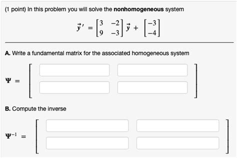 Solved Point In This Problem You Wili Solve The Nonhomogeneous System