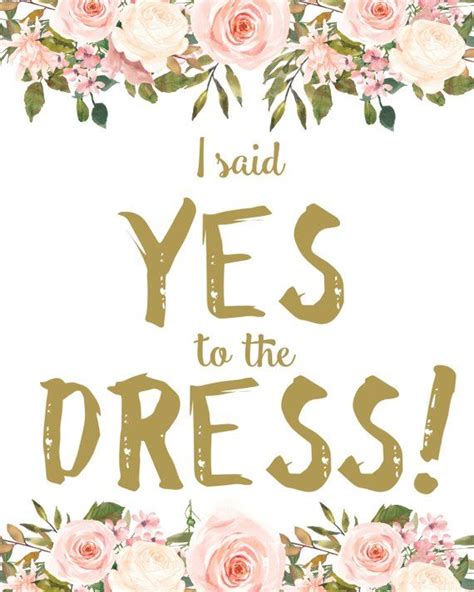 Free Printable Say Yes To The Dress Signs Printable Templates