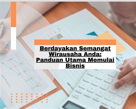 Panduan Lengkap Memulai Bisnis Dari Nol