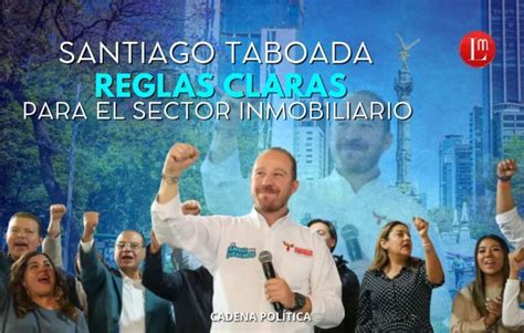 Santiago Taboada Va Por Reglas Claras Para El Sector Inmobiliario