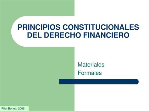 PPT PRINCIPIOS CONSTITUCIONALES DEL DERECHO FINANCIERO PowerPoint