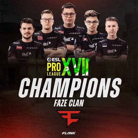 Flank on Twitter CSGO ESL PRO LEAGUE SEASON 17 ŞAMPİYONU FAZE