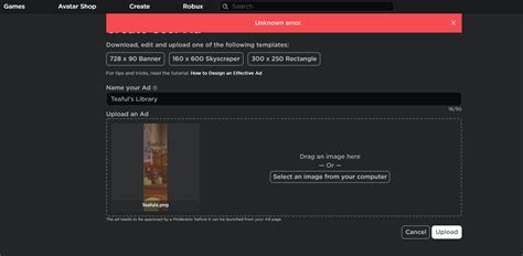 Unknown Error When Uploading Roblox Ad Website Bugs Developer Forum Roblox