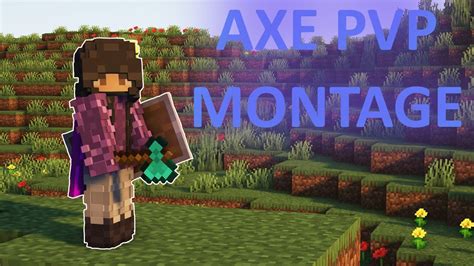 Axe PvP Montage YouTube