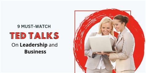 9 Must-Watch TED Talks On Leadership and Business