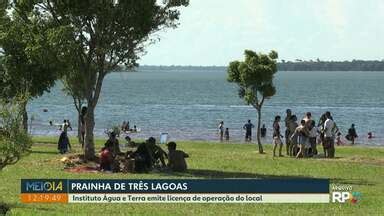 Meio Dia Paran Foz Do Igua U Prainha De Tr S Lagoas Ser Reaberta