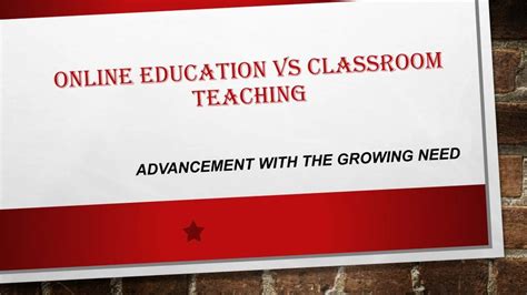 Ppt Online Education Vs Classroom Teaching Powerpoint Presentation