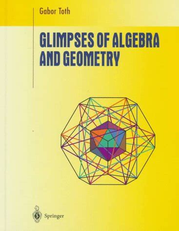 Librarika Glimpses Of Algebra And Geometry Undergraduate Texts In