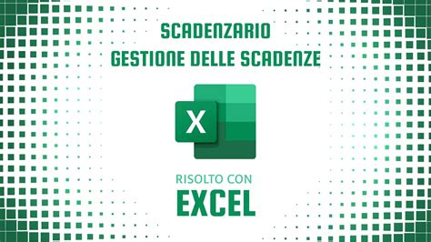 Creare Uno Scadenzario Excel Con Indicatori Visivi YouTube