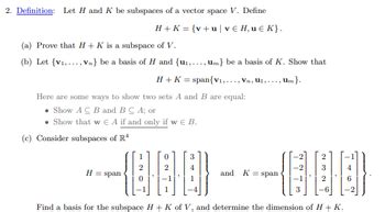 Answered A Prove That H K Is A Subspace Of V B Let V Vn