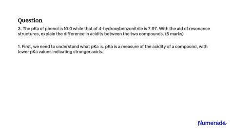 Solved The Pka Of Phenol Is 100 While That Of 4 Hydroxybenzonitrile