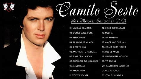 Camilo Sesto Xitos Sus Mejores Canciones Camilo Sesto Xitos