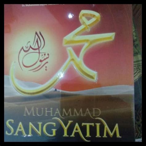 Jual Special Muhammad Sang Yatim Buku Sejarah Nabi Muhammad Saw