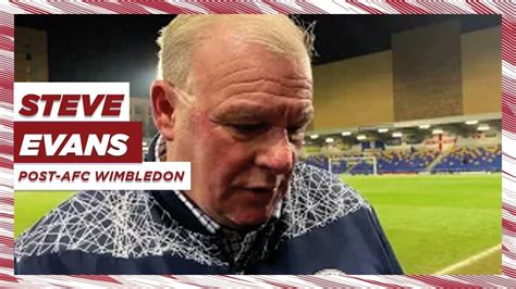 Steve Evans Reaction Afc Wimbledon Stevenage Youtube