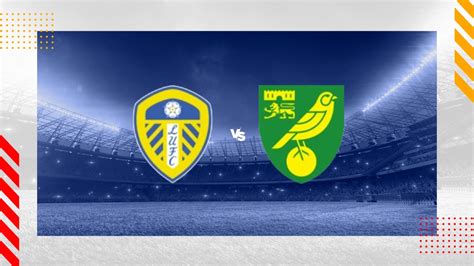 Leeds vs Norwich Prediction - Championship - 24/01/2024