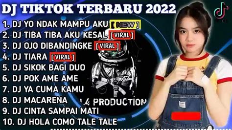 Dj Tiktok Terbaru 2022 Dj Yo Ndak Mampu Aku Dudu Spek Idamanmu Info