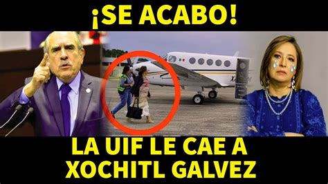 Se Acabo Le Cae La Uif A Xochitl Galvez Youtube