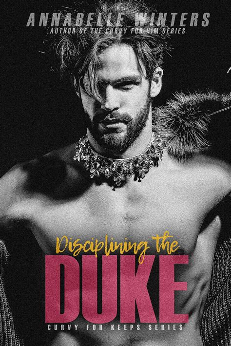 Disciplining The Duke Curvy For Keeps 9 By Annabelle Winters Goodreads