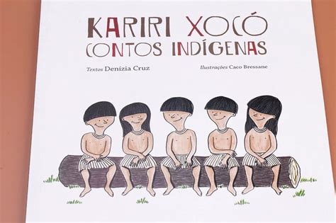 Livro Kariri Xoc Contos Ind Genas Volume Den Zia Cruz Rede