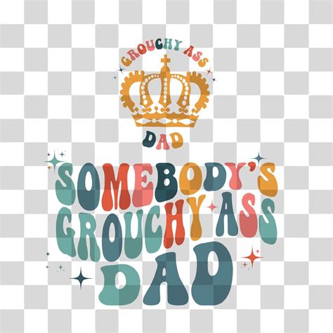 Somebody S Grouchy Ass Dad Svg Png Funny Dad Svg Fine Etsy