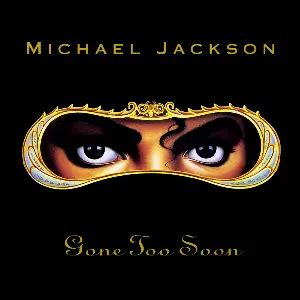 Gone Too Soon Michael Jackson En Coute Gratuite Et Illimit Sur