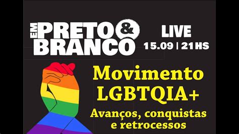 Live Movimento LGBTQIA avanços conquistas e retrocessos YouTube