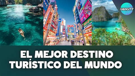 Cuál es el mejor destino turístico del mundo YouTube