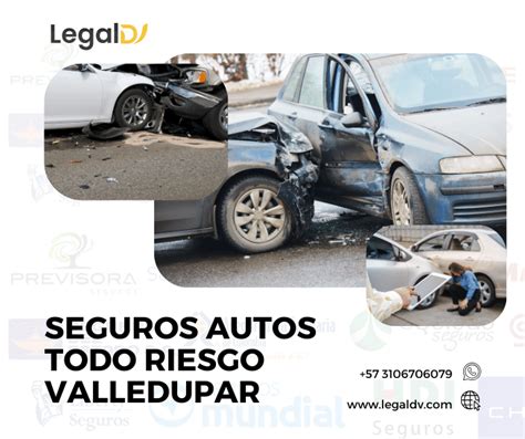 Seguros Autos Todo Riesgo Valledupar Legal Dv