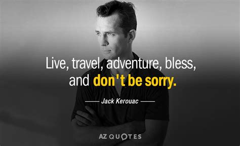 18 Inspiring Jack Kerouac Quotes That Will Keep You On The 54 OFF