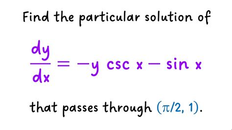 Find The Particular Solution Of The First Order Differential Equation