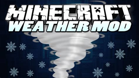 Minecraft Mods Weather Mod Hail Storm Tornado Hurricane Mod