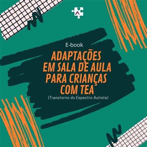 E Book Adapta Es Em Sala De Aula Para Crian As Tea Transtorno Do