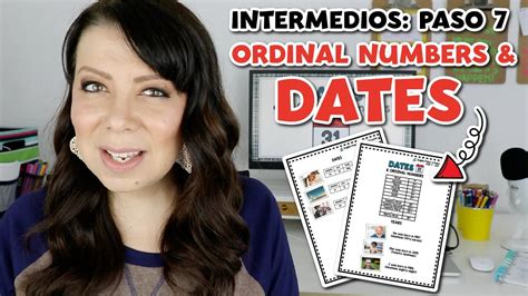 Paso 7 Intermedios NÚmeros Ordinales Y CÓmo Decir La Fecha En InglÉs Ordinal Numbers And