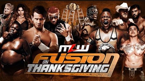 MLW Fusion On Thanksgiving Cobertura Y Resultados Del Show Solowrestling