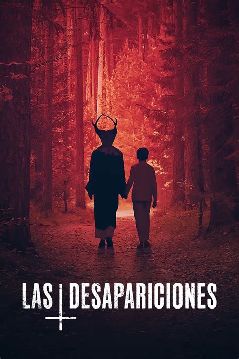 Las desapariciones película 2024 Tráiler resumen reparto y dónde