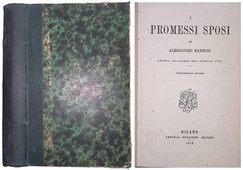 I Promessi Sposi Storia Milanese Del Secolo Xvii By Manzoni Alessandro