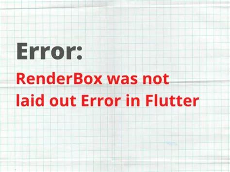 Solved RenderBox Error In Flutter