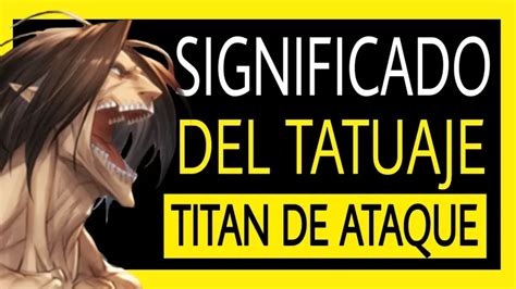 El Significado Del Tatuaje Del Tit N De Ataque Significado Del Tatuaje