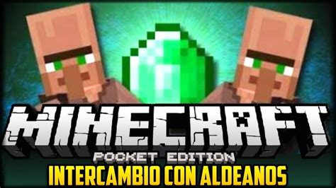 COMO HACER INTERCAMBIO CON ALDEANOS EN MINECRAFT PE 1 0 POCKET