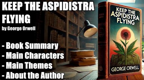 Keep The Aspidistra Flying By George Orwell Book Summary YouTube