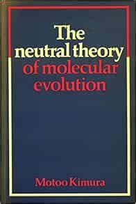 The Neutral Theory of Molecular Evolution: Kimura, Motoo: 9780521231091 ...