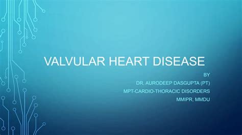 Valvular Heart Disease Ppt