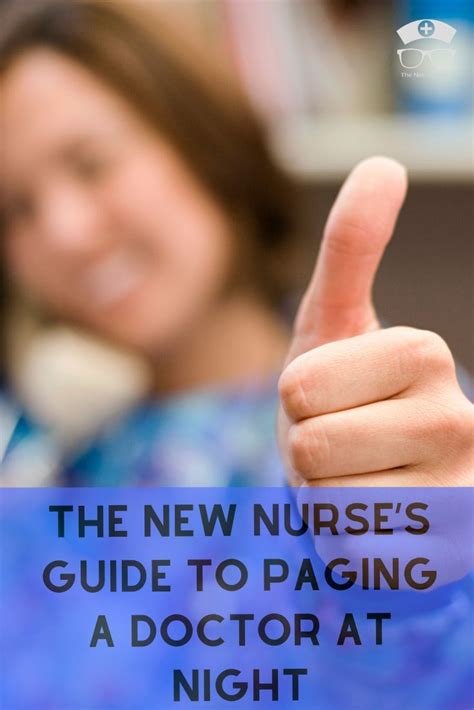 The New Nurses Guide To Paging A Doctor At Night Nurse Guide New