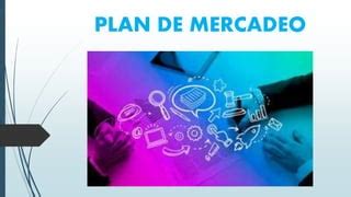 UNIDAD IX PLAN DE MERCADEO PPT