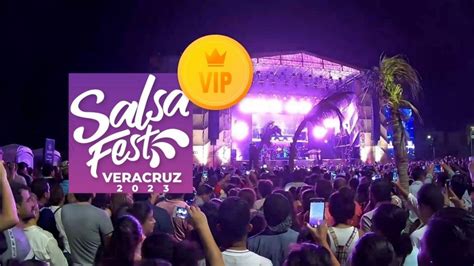 Estos Serán Los Costos De Boletos Vip Para Salsafest 2023 En Veracruz