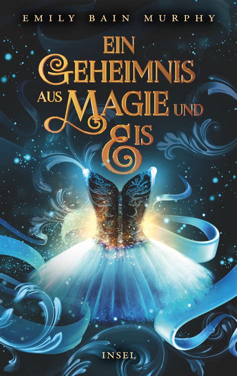 Ein Geheimnis Aus Magie Und Eis Epub Von Emily Bain Murphy Insel Verlag