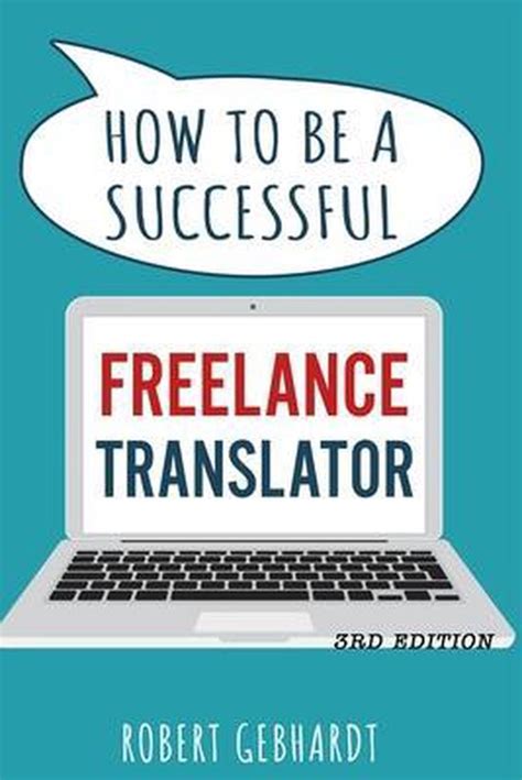 How To Be A Successful Freelance Translator Robert