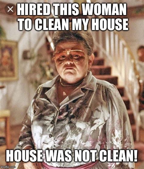 This House Is Clean Meme Generator Kaycee Wilkinson