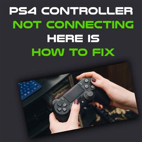 PS4 Controller Not Connecting? Here is How to Fix